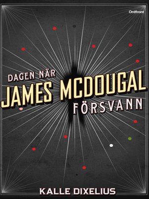cover image of Dagen när James McDougal försvann